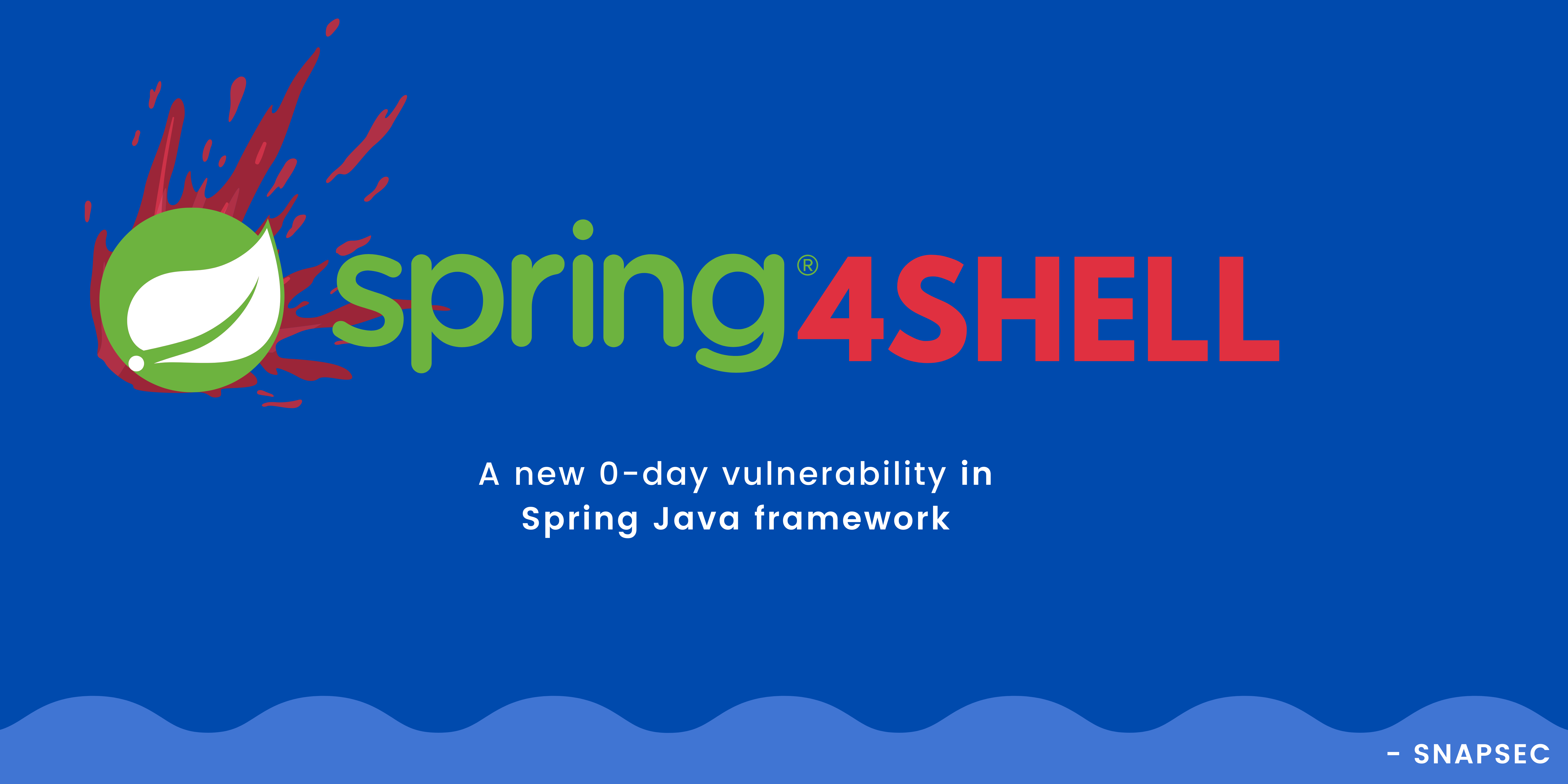 Spring4Shell: Everything you need to know.